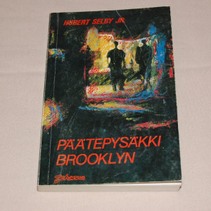 Hubert Selby jr. Päätepysäkki Brooklyn
